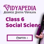 Assam Jatiya Vidyalaya Class 6 Social Science