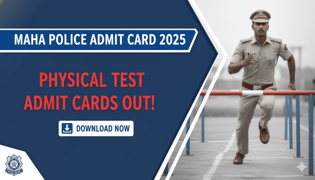 Maharashtra Police Constable Physical Test Admit Card 2025 Download